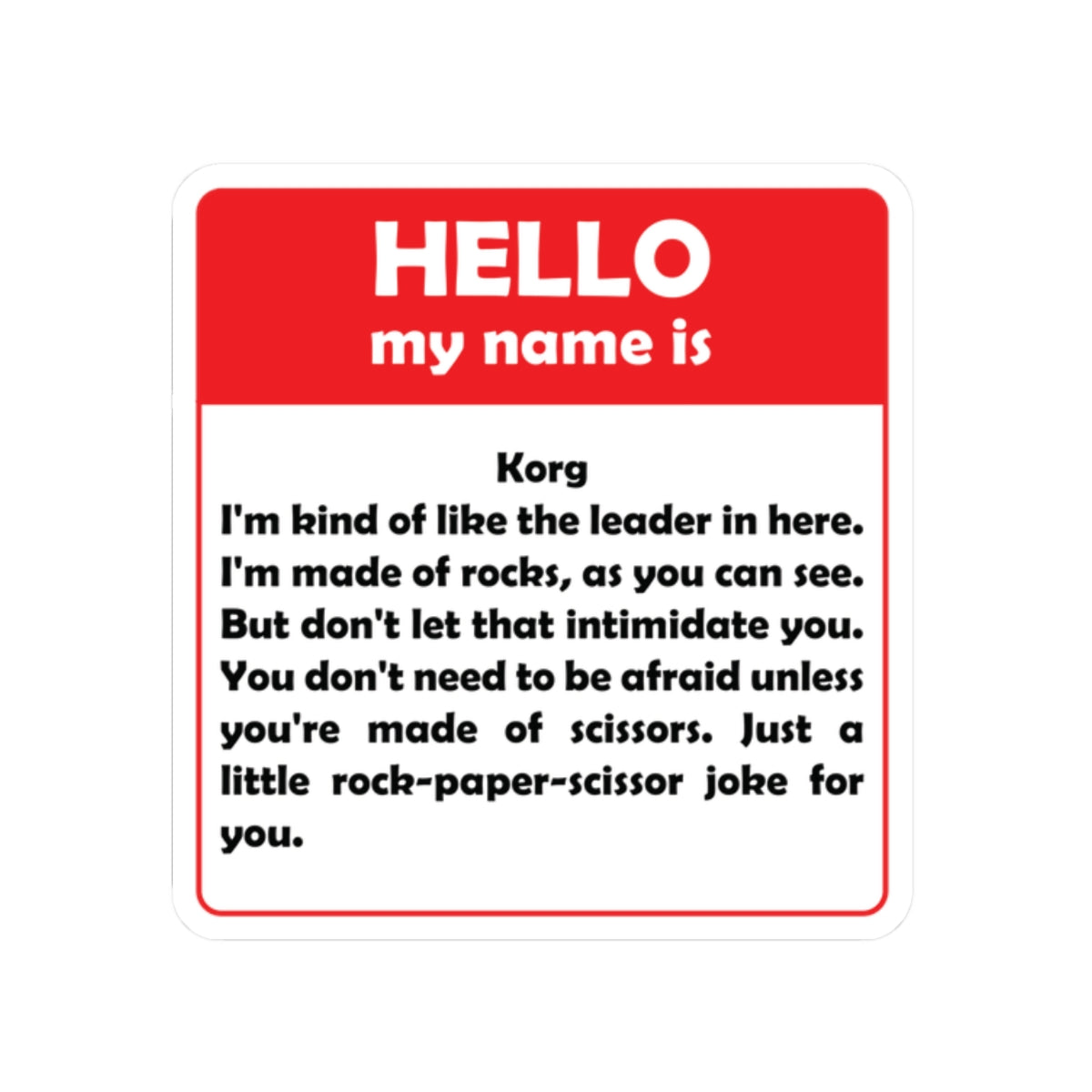 Hello My Name Is.... Cosmically Funny Movie Quote Sticker
