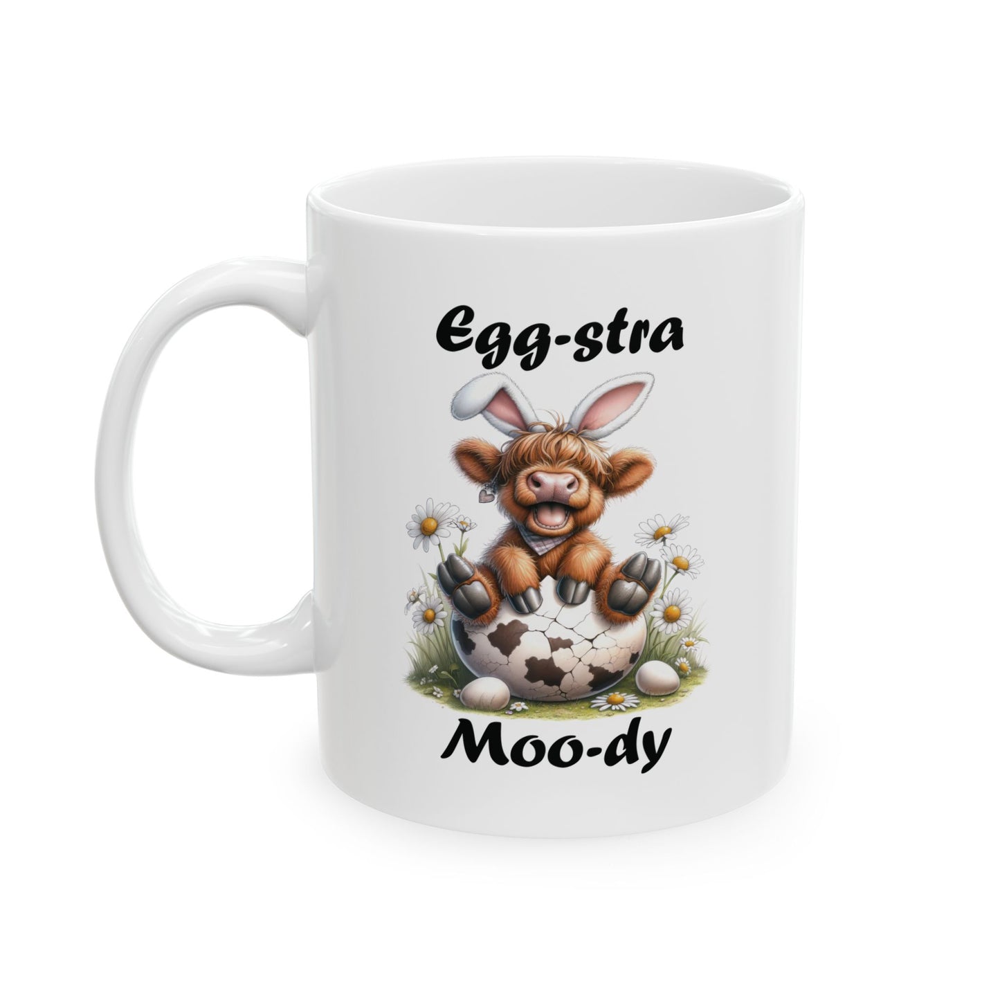 Egg-stra Moo-dy Highland Cow Easter Mug – Because Coffee First, Egg Hunts Later