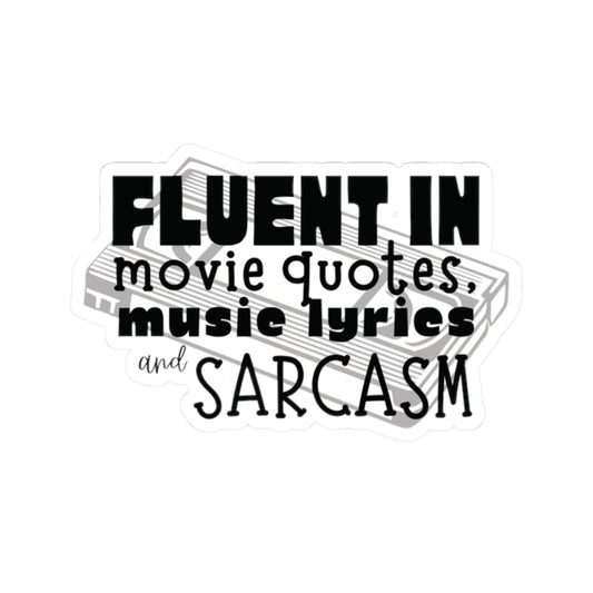 Fluent in Pop Culture & Petty Comebacks - Vinyl Sticker