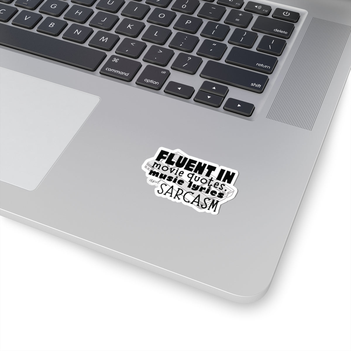 Fluent in Pop Culture & Petty Comebacks - Vinyl Sticker