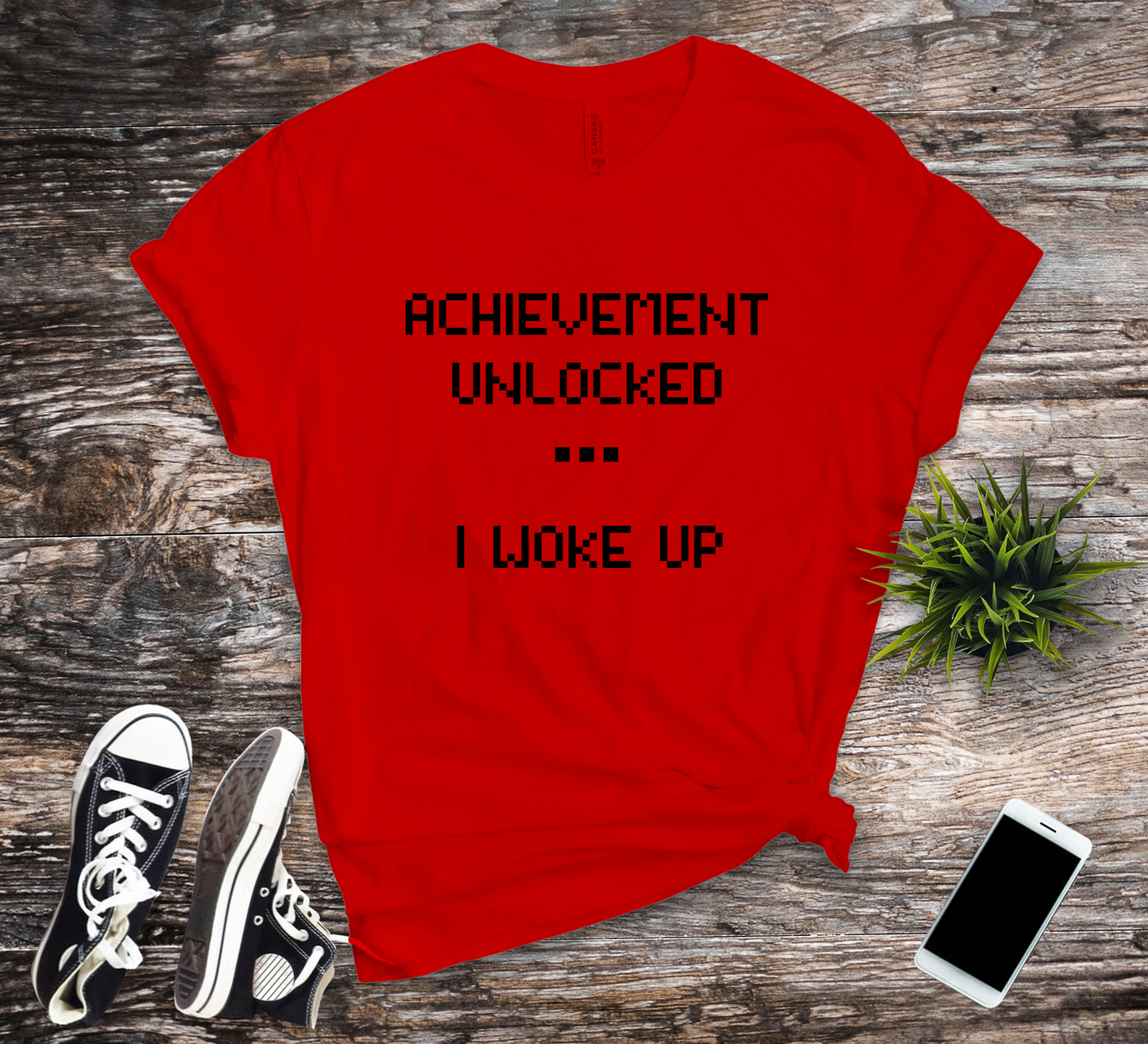Achievement Unlocked...I Woke Up Shirt