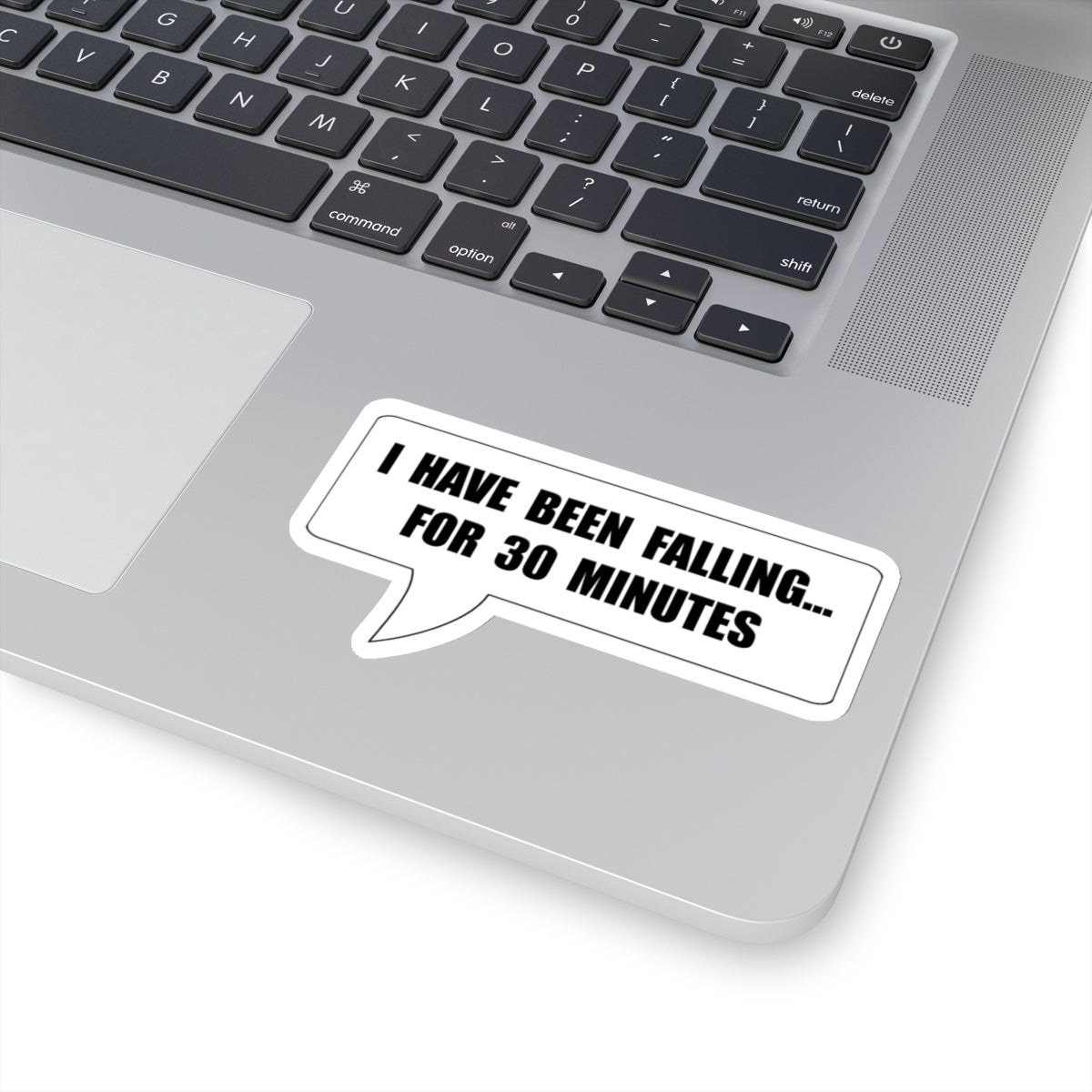 Movie Quote Sticker. "I have been falling for 30 minutes"