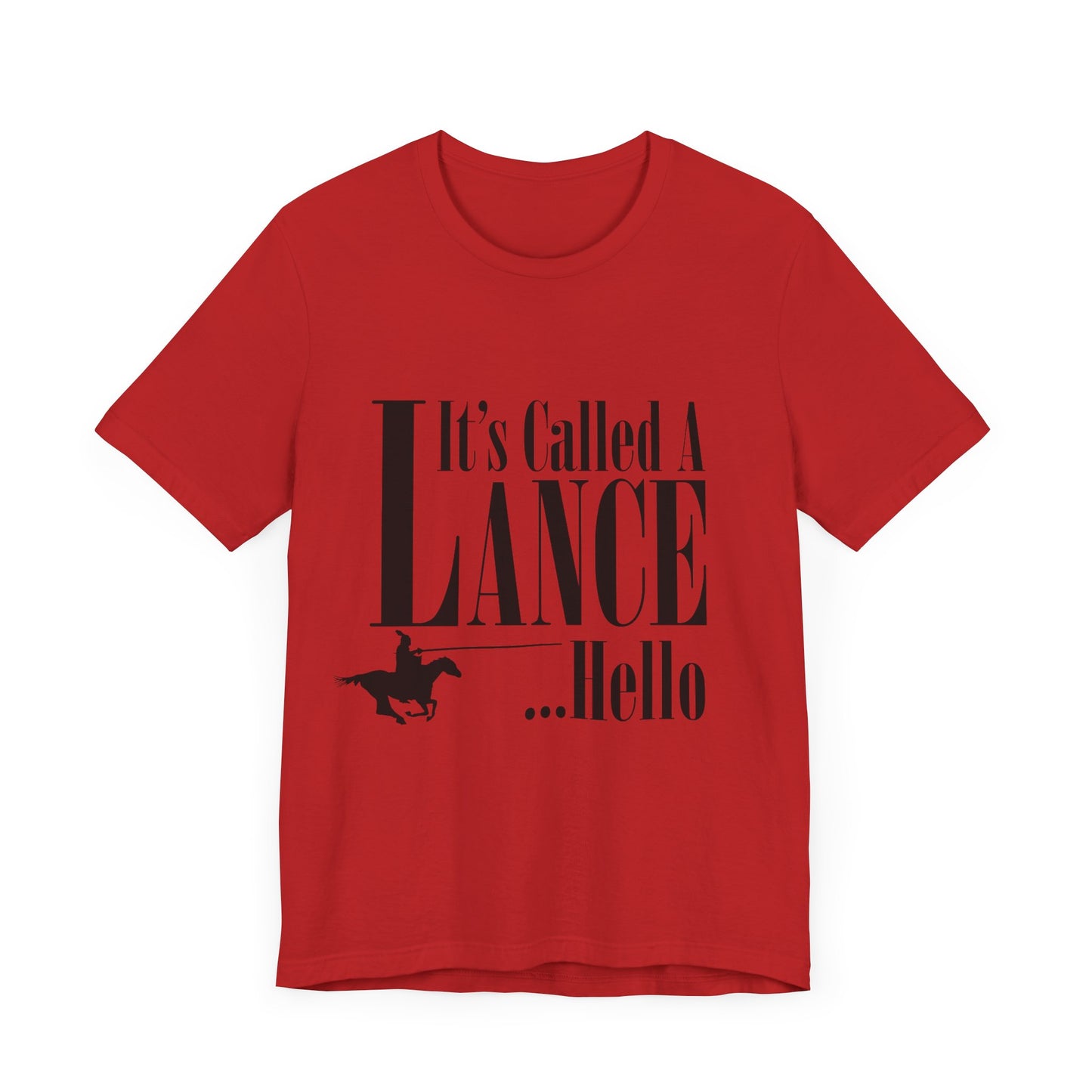 Knight's Tale Tshirt - It's Called a Lance ... Hello