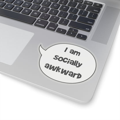 I am socially awkward sticker | Speech bubble sticker | funny anxiety quote