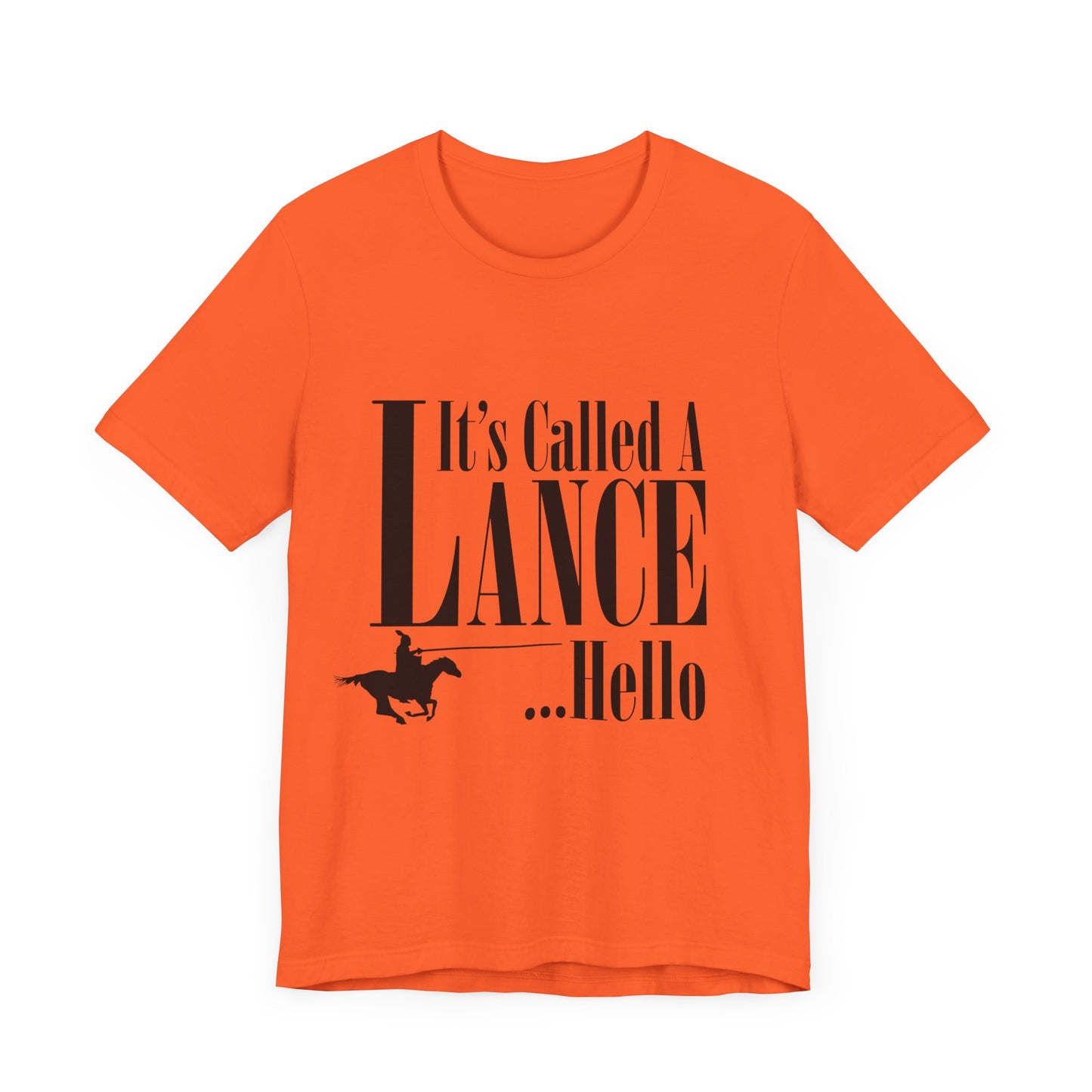 Knight's Tale Tshirt - It's Called a Lance ... Hello