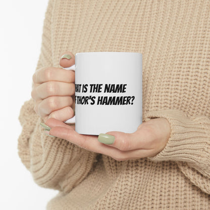 Thors Hammer? Nah, Its Jonathan - Funny Mug for Movie Fans