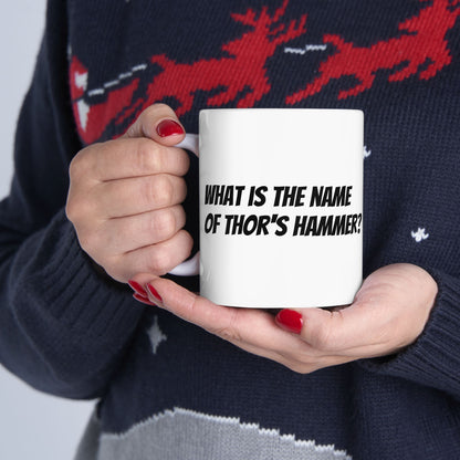 Thors Hammer? Nah, Its Jonathan - Funny Mug for Movie Fans