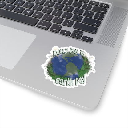 Every day is Earth Day sticker | Planet Earth | Mother Earth