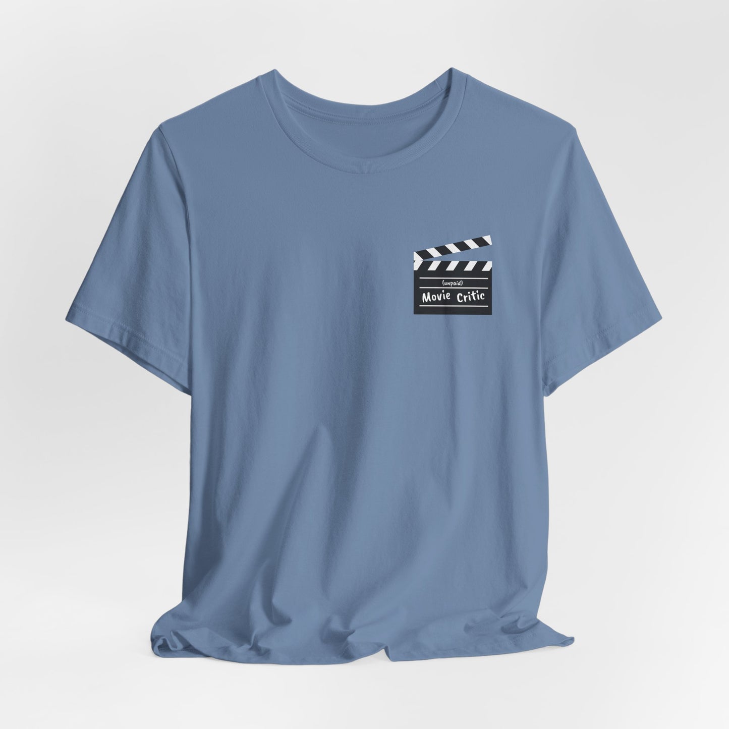 Reel Talk - Unpaid Movie Critic T-Shirt