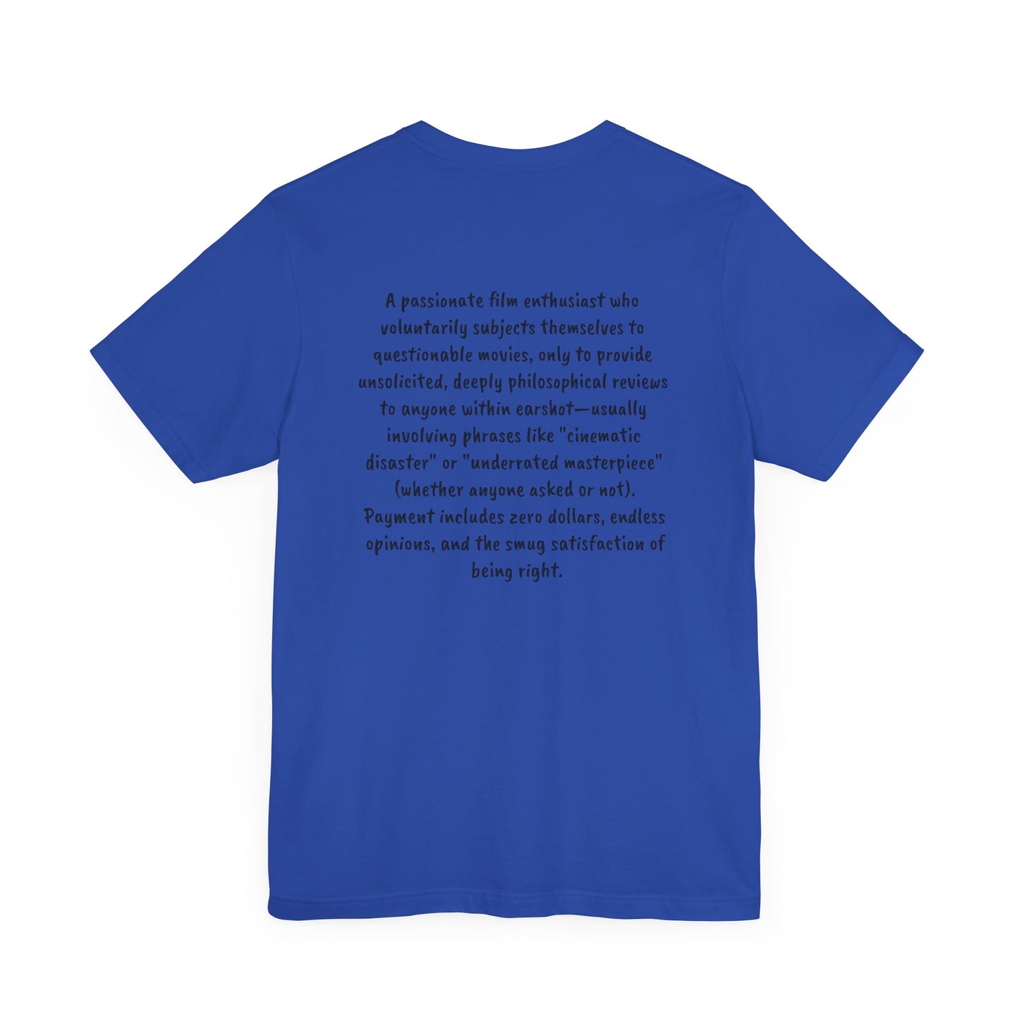 Reel Talk - Unpaid Movie Critic T-Shirt