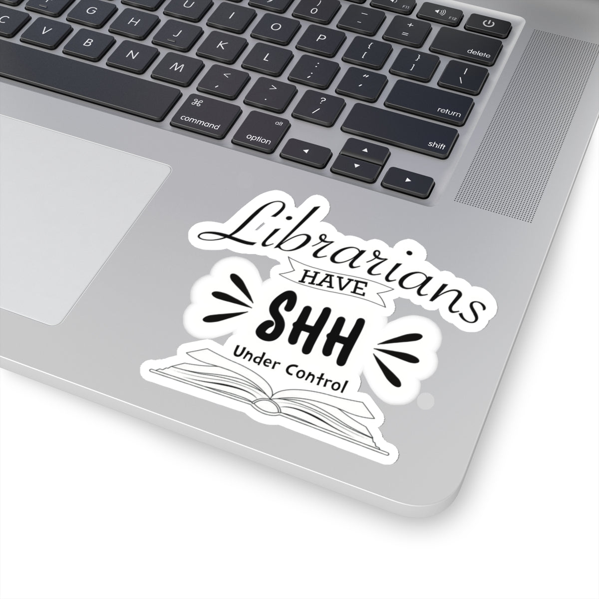 Librarians have shh under control - sticker - funny gift for librarian