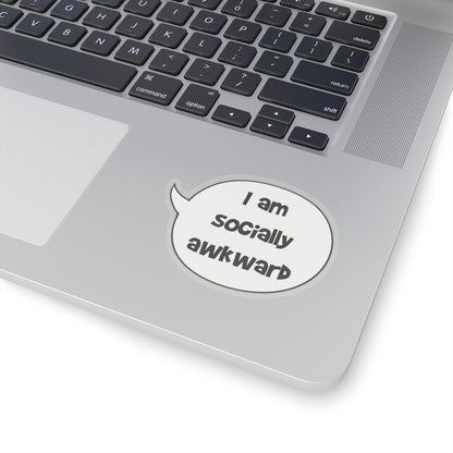 I am socially awkward sticker | Speech bubble sticker | funny anxiety quote