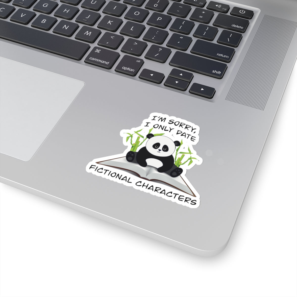 Cute clumsy panda on a book sticker - Gift For Book Lover - Animal Lover - Im Sorry I Only Date Fictional Characters - panda lover - dating