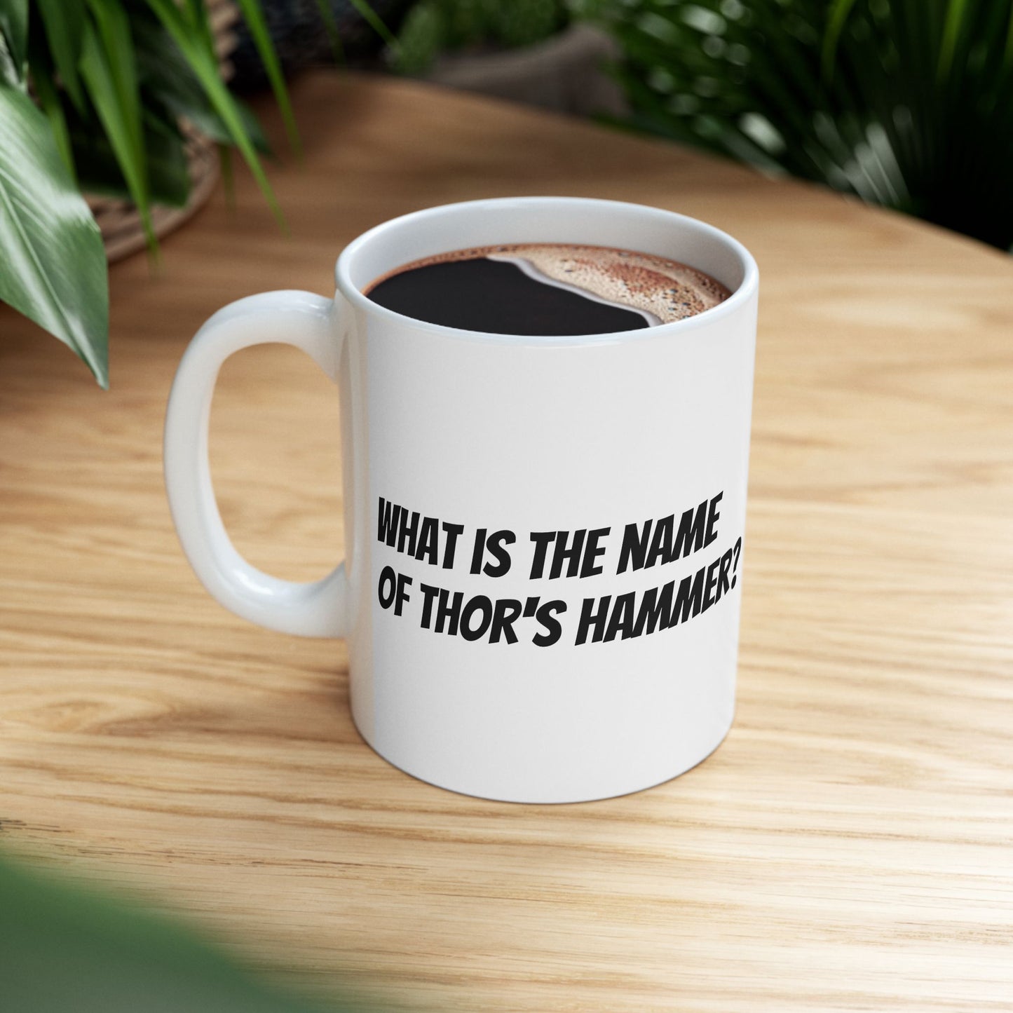 Thors Hammer? Nah, Its Jonathan - Funny Mug for Movie Fans