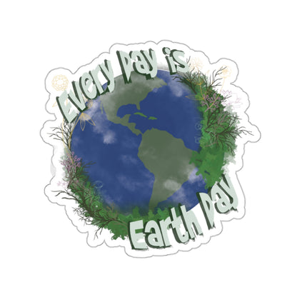 Every day is Earth Day sticker | Planet Earth | Mother Earth