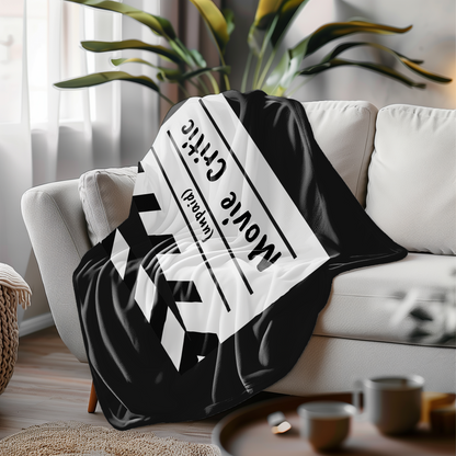 Wrap Yourself in Cinematic Snark – (Unpaid) Movie Critic Blanket