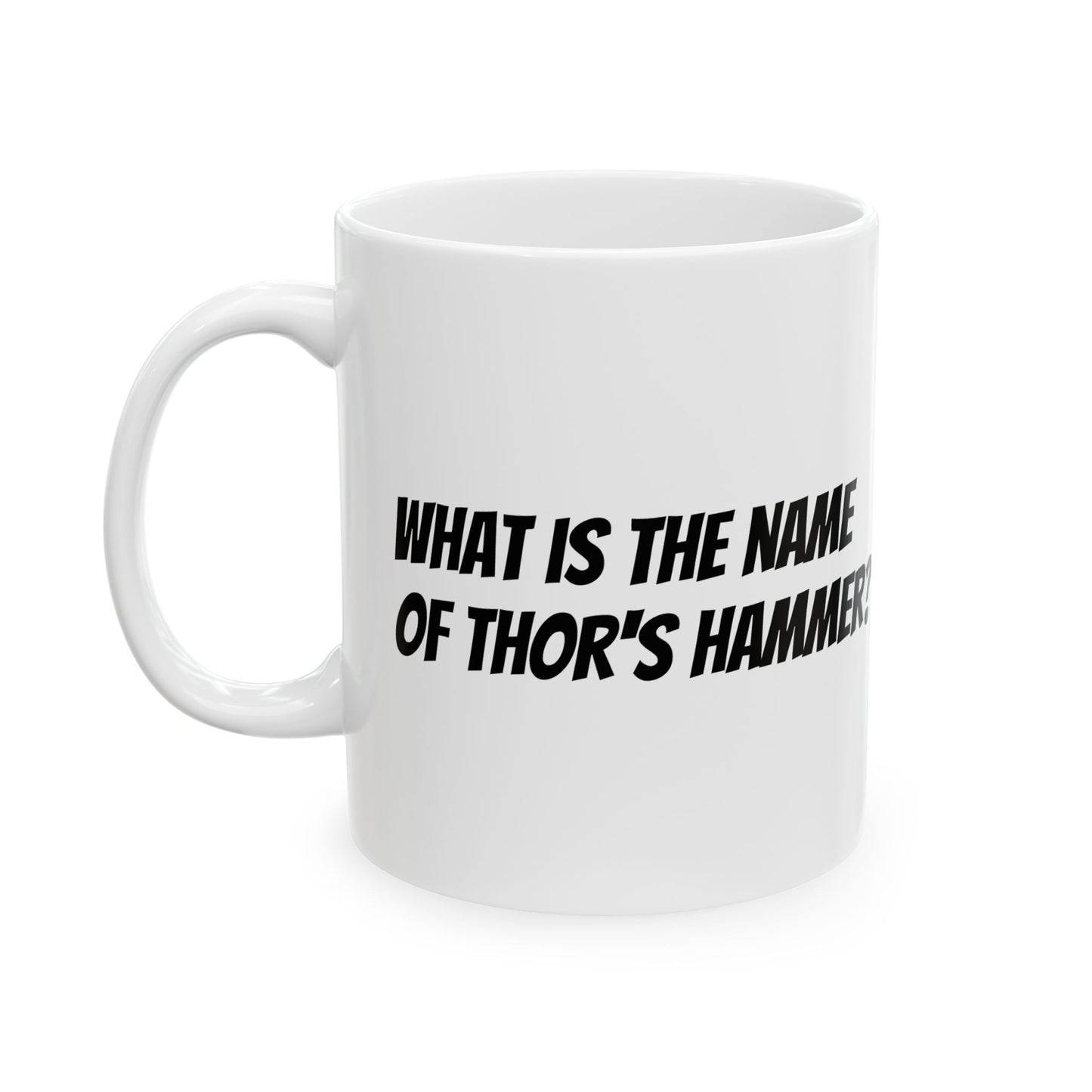 Thors Hammer? Nah, Its Jonathan - Funny Mug for Movie Fans