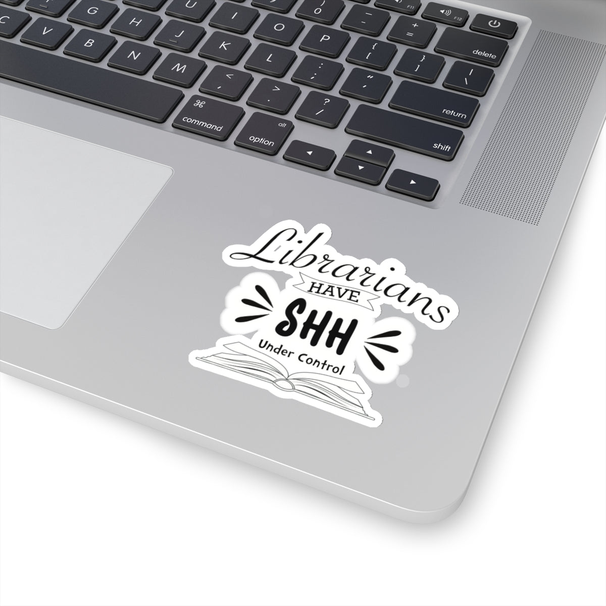 Librarians have shh under control - sticker - funny gift for librarian