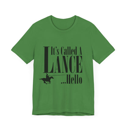 Knight's Tale Tshirt - It's Called a Lance ... Hello