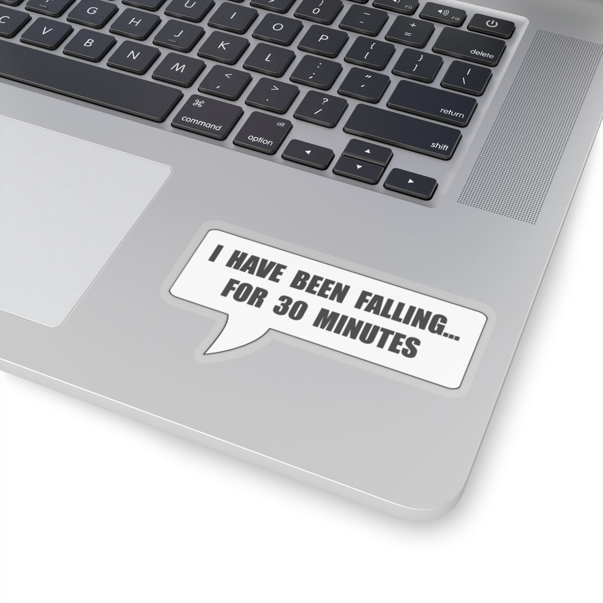 Movie Quote Sticker. "I have been falling for 30 minutes"