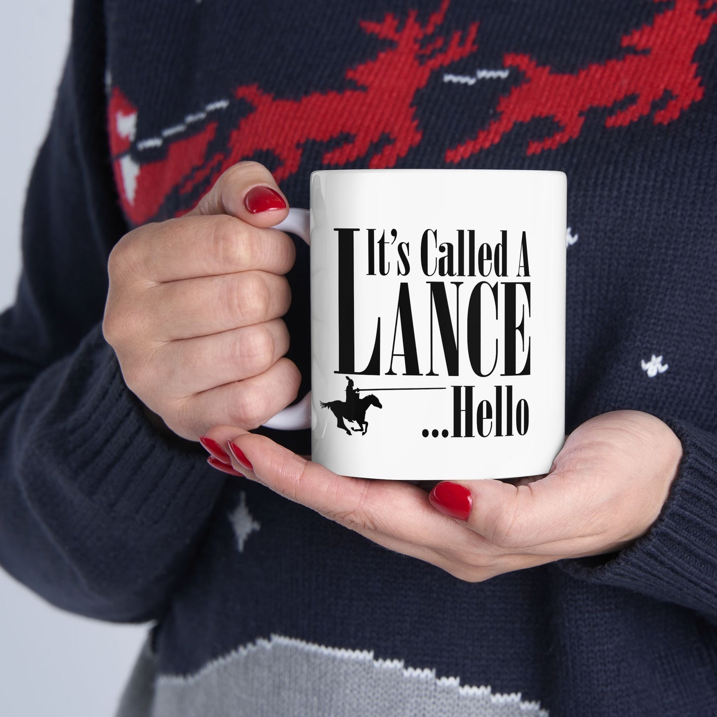 Knightly Mug – 'It’s Called a Lance, Hello!' – A Knight's Tale Inspired