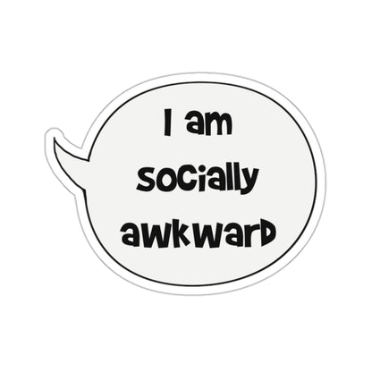 I am socially awkward sticker | Speech bubble sticker | funny anxiety quote