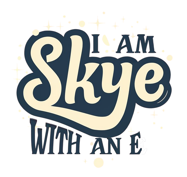 I Am Skye With An E