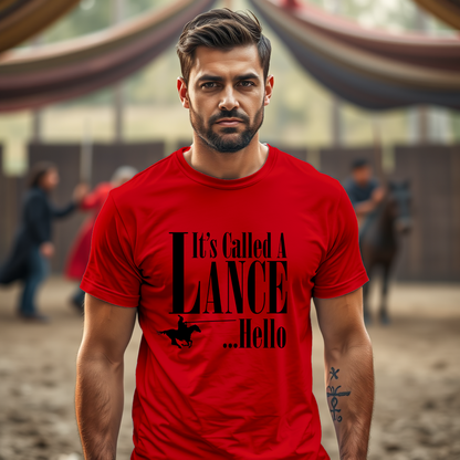 Knight's Tale Tshirt - It's Called a Lance ... Hello
